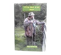 I'll be Back in an Hour