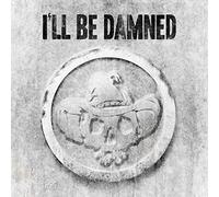 I'll Be Damned - I'll Be Damned [Vinilo]