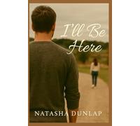 I'll Be Here