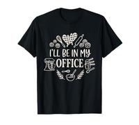 I'Ll Be In My Office Baking Shirt Baking Food Bakery Camiseta