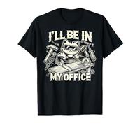 I'll Be in My Office Carpentry Meme Cat Woodworker Camiseta