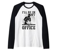 I'Ll Be In My Office Carpintero Handyman Carpintería Divertido Camiseta Manga Raglan