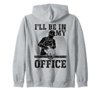 I'Ll Be In My Office Carpintero Handyman Carpintería Divertido Sudadera con Capucha