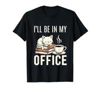 I'Ll Be in My Office Funny Cat Coffee Book Reading Lover Camiseta