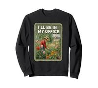 I'Ll Be In My Office Funny Garden Lover Introvert Nature Sudadera