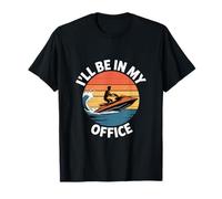 Ill Be In My Office Funny Jet Ski Sarcástico Camiseta