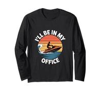 Ill Be In My Office Funny Jet Ski Sarcástico Manga Larga