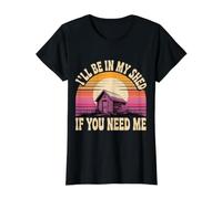 I'Ll Be In My Shed If You Need Me Father Hide Backyard - Camiseta gráfica económica, Mujer, Negro, M