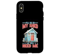 I'Ll Be In My Shed If You Need Me Padre Oculta Patio Trasero Carcasa para iPhone X/XS