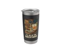 I'll Be in the Backyard Cigar Bourbon Dad Hombres Mujeres 1 Vaso térmico de acero inoxidable de doble pared