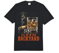 I'Ll Be In The Backyard Funny Cigar Bourbon Whiskey Lover Comfort Colors Adult Heavyweight T-Shirt