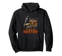 I'Ll Be In The Backyard Funny Cigar Bourbon Whiskey Lover Sudadera con Capucha