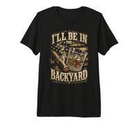 I'Ll Be in The Backyard Retro USA, Amantes del cigarro y el Bourbon Camiseta Premium