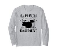 I'Ll Be In The Basement - Divertido diseño de batería para Bateristas Manga Larga