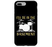 I'Ll Be In The Basement - Juego de batería para Bateristas Carcasa para iPhone 7 Plus/8 Plus