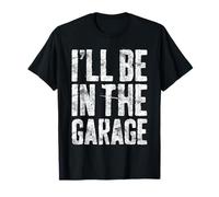 I'll Be In The Garage Camiseta Handyman Mechanic Shirt Camiseta