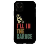 I'll Be In The Garage Mecánico Car Guy Reparación de Vehículos Retro Carcasa para iPhone 11