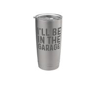 I'll Be in The Garage Mechanic Dad Joke Handyman Grandpa Fun Vaso térmico de acero inoxidable de doble pared