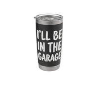 I'll Be In The Garage Mechanic Dad Workshop Humor Vaso térmico de acero inoxidable de doble pared
