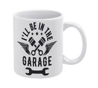 I'll Be in The Garage - Taza de café de cerámica blanca de 325 ml, taza de té impresa de doble cara con mango ergonómico en C, vasos de porcelana con fondo grueso para hogar, oficina, cocina, regalos