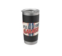I'll Be In The Garage Vaso térmico de acero inoxidable de doble pared