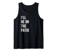 I'Ll Be On The Patio Retro Vintage Texto Camiseta sin Mangas