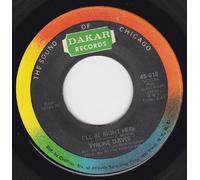 I'll Be Right Here/Just Because Of You (7"/45 rpm)