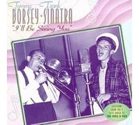 I'll Be Seeing You by Tommy Dorsey and Frank Sinatra (2000-12-18)