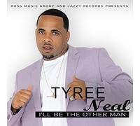 I'll Be the Other Man by Neal, Tyree (2015-06-16)