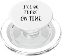 I'Ll Be There On Time Funny Idea White Lie Party PopSockets PopGrip para MagSafe