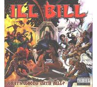 Ill Bill (Non Phixion) - Whats Wrong with Bill