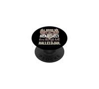 I'Ll Bring My Hard Fought Heartfelt Hallelujah PopSockets PopGrip Adhesivo