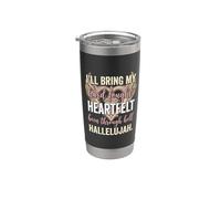 I'll Bring My Hard Fought Heartfelt Hallelujah Vaso térmico de acero inoxidable de doble pared