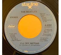 i'll cry instead / i'm happy just to dance with you 45 rpm single