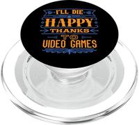 I'Ll Die Happy Thanks Videojuegos - Divertido Jugador De Humor Oscuro PopSockets PopGrip para MagSafe