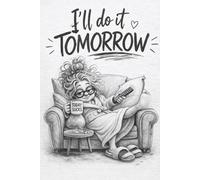 I'll Do It Tomorrow