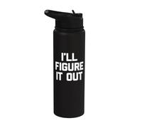 I'll Figure It Out - Divertido dicho sarcástico lindo fresco novedad Stainless Steel Insulated Water Bottle