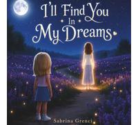 I'll Find You In My Dreams