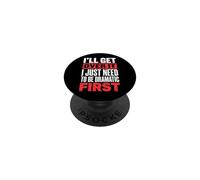 I'Ll Get Over It I Just Need To Be Dramatic First Atrevida PopSockets PopGrip Adhesivo
