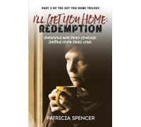 I'll Get You Home: Part 3: Redemption (I'll Get You Home Trilogy)