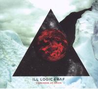 Ill Logic & Raf - Darkness At Noon