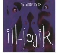 ill-lojik - In Your Face