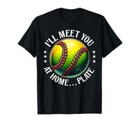 I'll Meet You At Home Plate Softball Catcher Mujeres Adolescentes Camiseta