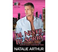 I'll Never Be Sorry (Mancini Legacy Series)
