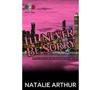 I'll Never Be Sorry (Mancini Legacy Series)