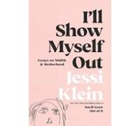 Ill Show Myself Out (ebook)
