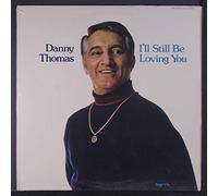 I'll Still be Loving You