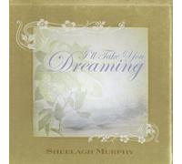 I'll Take You Dreaming