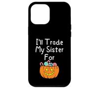 I'Ll Trade My Sister For Candy Siblings Calabaza de Halloween Carcasa para iPhone 12 Pro MAX