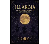 Illargia: de la cacería de brujas a la astrología